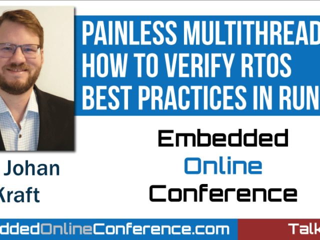 Painless multithreading talk at the Embedded Online Conference